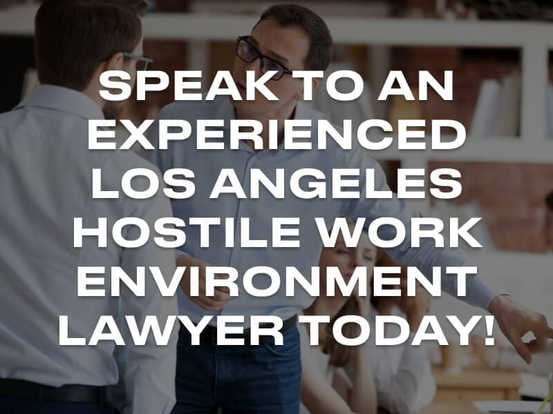 Hostile Work Environment Lawyer Los Angeles