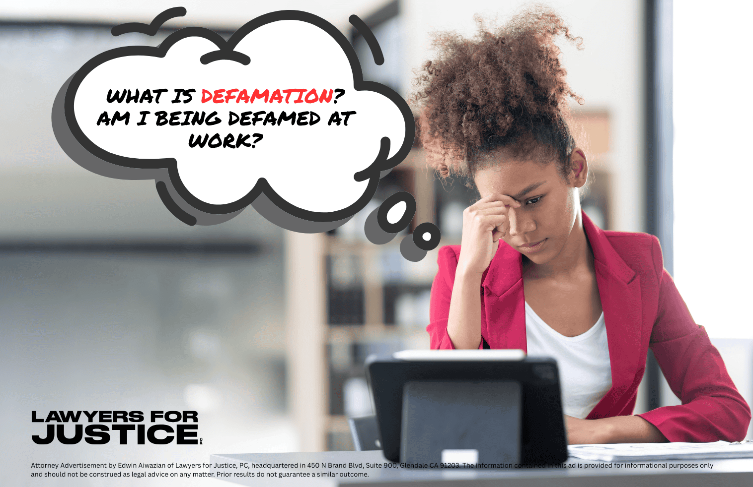 An African American employee looking stressed at work with a thought bubble that reads, "What is defamation? Am I being defamed at work?"